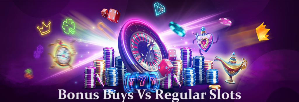 Bonus Buys Compared To Regular Slots