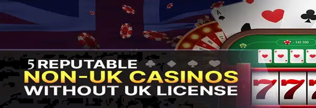 Best Unregulated Casinos For UK Players